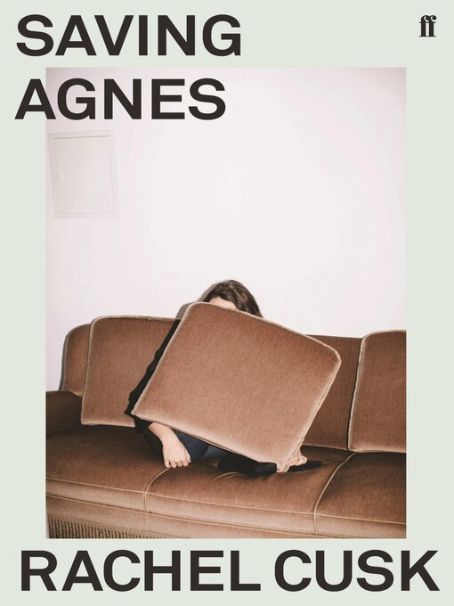 Title details for Saving Agnes by Rachel Cusk - Available